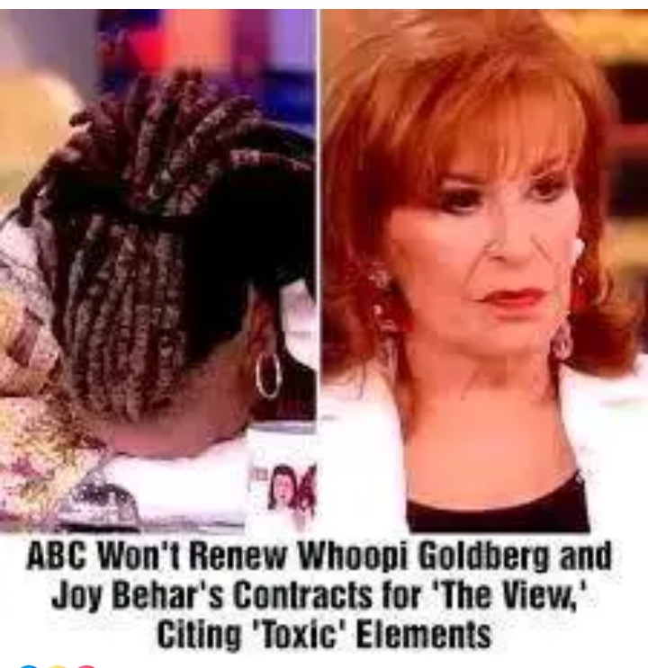 ABC Refused to Renew Whoopi Goldberg’s and Joy Behar’s Contracts for ‘The View’ for Being ‘Toxic’? See more 👇 